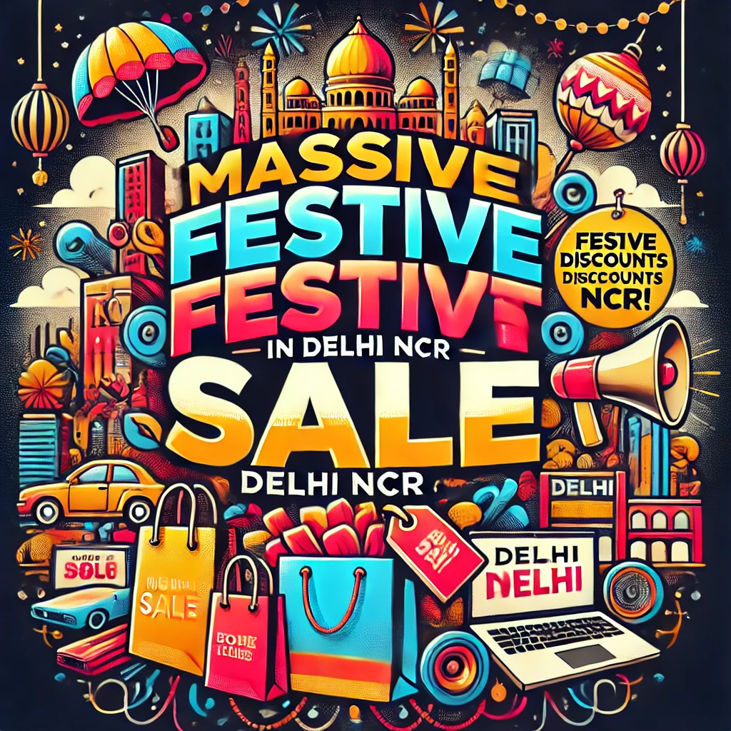 Massive Festive Sale in Delhi NCR