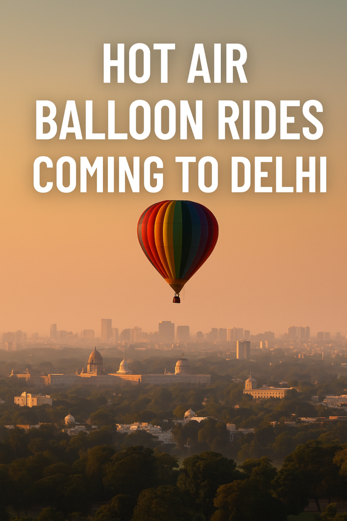 Hot Air Balloon Rides in Delhi