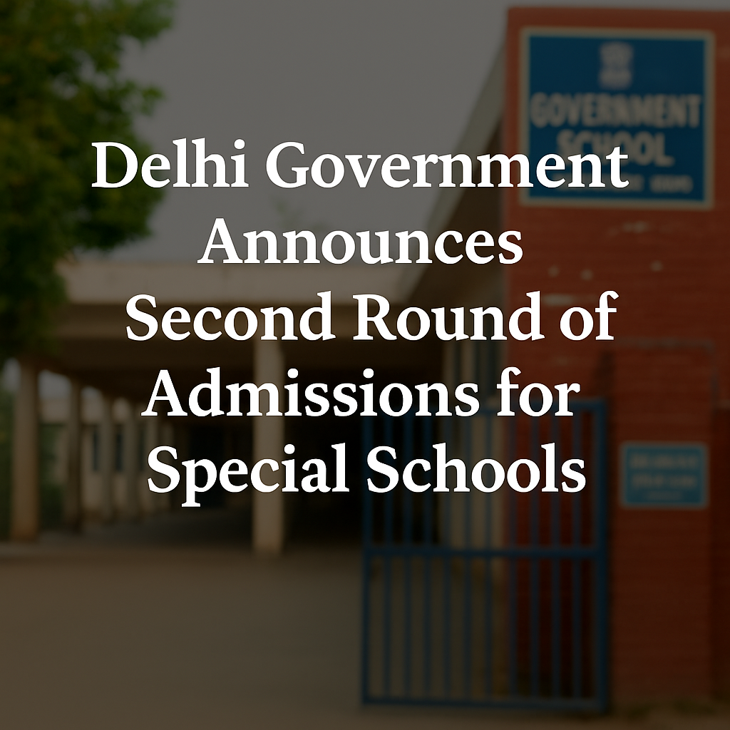 Second Round fo Admissions for Special Schools