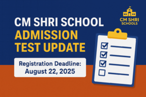 CM Shri Admission Test Updates
