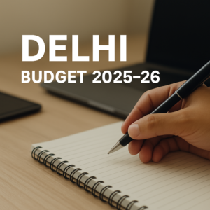 Delhi Budget 2025 - 26