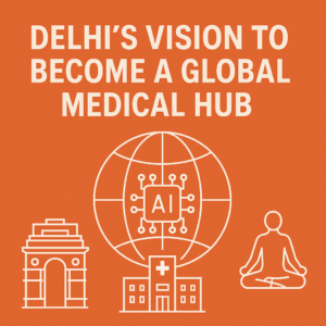 Delhi Global Medical Hub