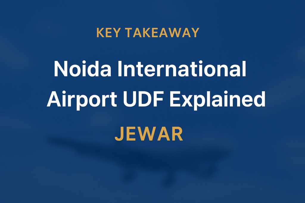 Noida Airport UDF Explained